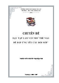 Chuyên đề Dạy tập làm văn như thế nào để đáp ứng yêu cầu đổi mới - Nguyễn Thị Ngọc Thu