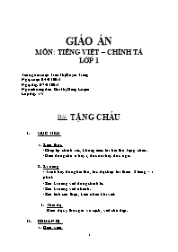 Giáo án môn Tiếng Việt-Chính tả Lớp 1 - Bài:Tặng cháu