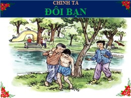 Bài giảng điện tử Tiếng Việt 3 - Tuần 16, Bài