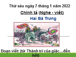 Bài giảng điện tử Tiếng Việt  3 - Tuần 19, Bài: Hai Bà Trưng - Năm học 2021-2022