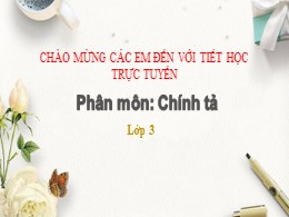 Bài giảng điện tử Tiếng Việt Lớp 3 - Tuần 15, Bài: Hũ bạc của người cha - Năm học 2021-2022