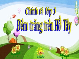 Bài giảng Tiếng Việt 3 - Tuần 13, Bài: Đêm tr