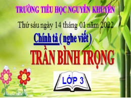 Bài giảng Tiếng Việt 3 - Tuần 19: Trần Bình Trọng - Năm học 2021-2022