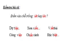 Bài giảng Tiếng Việt 3 - Tuần 20, Bài: Ở lại với chiến khu - Năm học 2021-2022