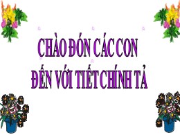 Bài giảng Tiếng Việt Khối 3 Phân môn Chính tả - Nghe-Viết: Hũ bạc của người cha - Năm học 2021-2022