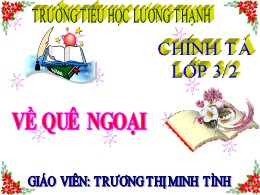 Bài giảng Tiếng Việt Khối 3 - Tuần 16, Bài: V