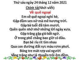 Bài giảng Tiếng Việt Khối 3 - Tuần 16: Nghe viết Về quê ngoại - Năm học 2021-2022