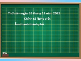 Bài giảng Tiếng Việt Khối 3 - Tuần 17: Nghe v