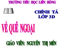 Bài giảng Tiếng Việt Lớp 3 - Bài: Về quê ngoạ