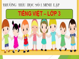 Bài giảng Tiếng Việt Lớp 3 - Tiết 1+2, Bài 14