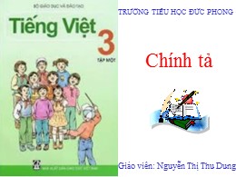 Bài giảng Tiếng Việt Lớp 3 - Tuần 13, Bài: Đêm trăng tròn trên Hồ Tây - Năm học 2020-2021 - Nguyễn Thị Thu Dung