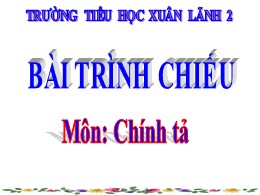 Bài giảng Tiếng Việt Lớp 3 - Tuần 14, Bài: Nh