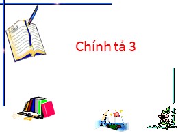 Bài giảng Tiếng Việt Lớp 3 - Tuần 15, Bài: Hũ bạc của người cha - Năm học 2010-2011