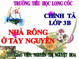 Bài giảng Tiếng Việt Lớp 3 - Tuần 15, Bài: Nh