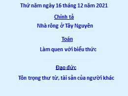 Bài giảng Tiếng Việt Lớp 3 - Tuần 15, Bài: Nhà rông ở Tây Nguyên - Năm học 2021-2022 - Thu Hiền