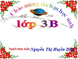 Bài giảng Tiếng Việt Lớp 3 - Tuần 16, Bài: Đôi bạn - Năm học 2021-2022 - Nguyễn Thị Huyền Diệu