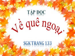 Bài giảng Tiếng Việt Lớp 3 - Tuần 16 - Tập đọ