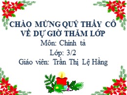 Bài giảng Tiếng Việt Lớp 3 - Tuần 17, Bài: Âm thanh Thành phố - Năm học 2021-2022 - Trần Thị Lệ Hằng