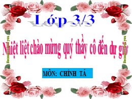 Bài giảng Tiếng Việt Lớp 3 - Tuần 20, Bài: Ở lại với chiến khu - Năm học 2020-2021