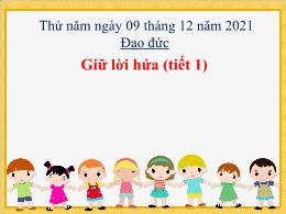 Bài giảng Đạo đức Khối 3 - Bài 2: Giữ lời hứa