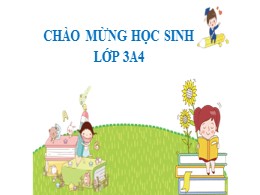 Bài giảng điện tử Tiếng Việt 3 - Tuần 10, Bài
