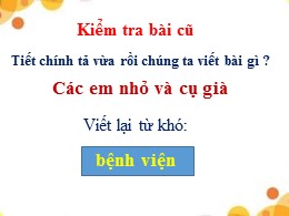 Bài giảng điện tử Tiếng Việt Lớp 3 Phân môn C