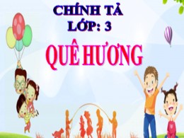 Bài giảng Tiếng Việt Khối 3 - Tuần 10: Nghe v