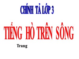 Bài giảng Tiếng Việt Khối 3 - Tuần 11: Nghe v