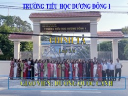Bài giảng Tiếng Việt Lớp 3 - Tuần 11: Nghe viết: Tiếng hò trên sông - Năm học 2021-2022 - Dương Quốc Cảnh