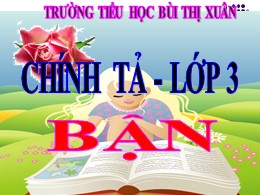 Bài giảng Tiếng Việt Lớp 3 - Tuần 7, Bài: Bận