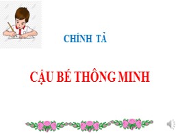 Bài giảng điện tử Tiếng Việt Lớp 3 - Phần Chí