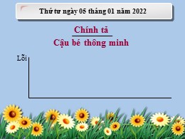 Bài giảng điện tử Tiếng Việt Lớp 3 - Tuần 1, Bài: Cậu bé thông minh - Năm học 2021-2022