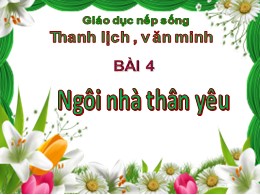 Bài giảng Tiếng Việt Lớp 3 - Bài 4: Ngôi nhà 