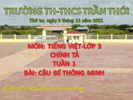 Bài giảng Tiếng Việt Lớp 3 - Tuần 1, Bài Cậu bé thông minh - Năm học 2021-2022 - Nguyễn Minh Thương