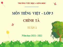 Bài giảng Tiếng Việt Lớp 3 - Tuần 1, Bài Cậu bé thông minh - Năm học 2021-2022 - Trường Tiểu học 4 Sông Đốc