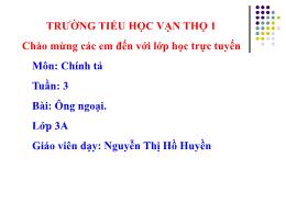 Bài giảng Tiếng Việt Lớp 3 - Tuần 4, Bài: Ông