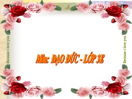 Bài giảng Đạo đức 3 - Bài 9: Đoàn kết với thi