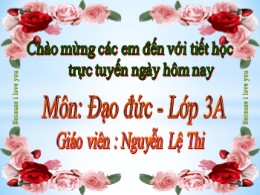 Bài giảng Đạo đức Lớp 3 - Bài 11: Tôn trọng đ