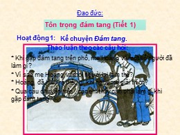 Bài giảng Đạo đức Lớp 3 - Bài 11: Tôn trọng đám tang (Tiết 1)