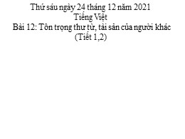 Bài giảng Đạo đức Lớp 3 - Bài 12: Tôn trọng t