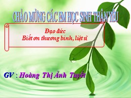 Bài giảng Đạo đức Lớp 3 - Bài 8: Biết ơn các 