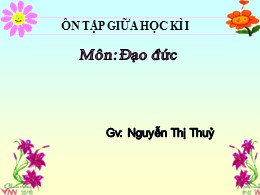 Bài giảng Đạo đức Lớp 3 - Bài: Ôn tập giữa họ