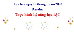 Bài giảng Đạo đức Lớp 3 - Bài: Thực hành kỹ n