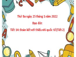 Bài giảng Đạo đức Lớp 3 - Tiết 14: Đoàn kết v