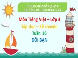 Bài giảng Tiếng Việt Lớp 3 - Tập đọc-Kể chuyệ