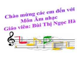 Bài giảng Âm nhạc Lớp 3 - Bài: Luyện tập - Bù