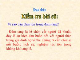 Bài giảng Đạo đức Lớp 3 - Bài: Tôn trọng đám 