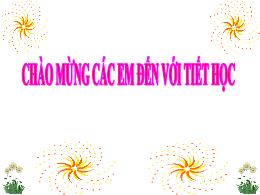 Bài giảng điện tử Toán Lớp 3 - Bài: Luyện tập
