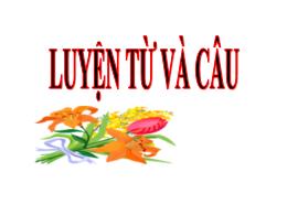 Bài giảng Luyện từ và câu Khối 3 - Tuần 23: N