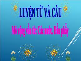 Bài giảng Luyện từ và câu Lớp 3 - Mở rộng vốn